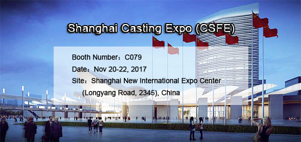 Shanghai Casting Expo 2017 (CSFE)